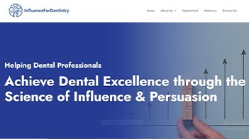 Influence for dentistry